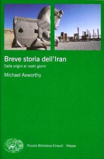 Breve Storia dell'Iran - Michael Axworthy
